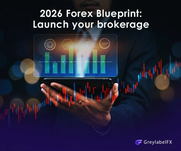 The Ultimate Blueprint to Launching a Forex Brokerage in 2026